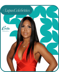 celebrities lupus Toni Braxton