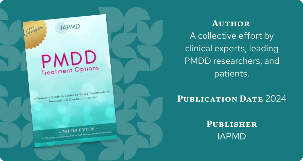 PMDD books - Cover of 'PMDD Treatment Options,' a 2024 evidence-based guide for Premenstrual Dysphoric Disorder, published by IAPMD.